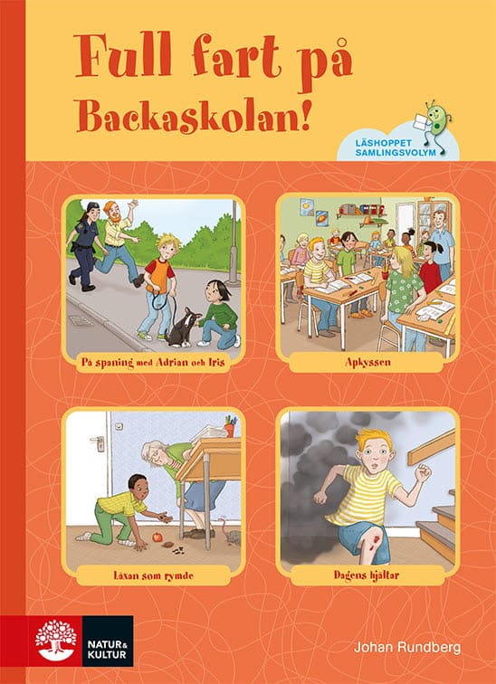 Johan Rundberg : Läshoppet Samlingsvolym Full fart på Backaskolan!