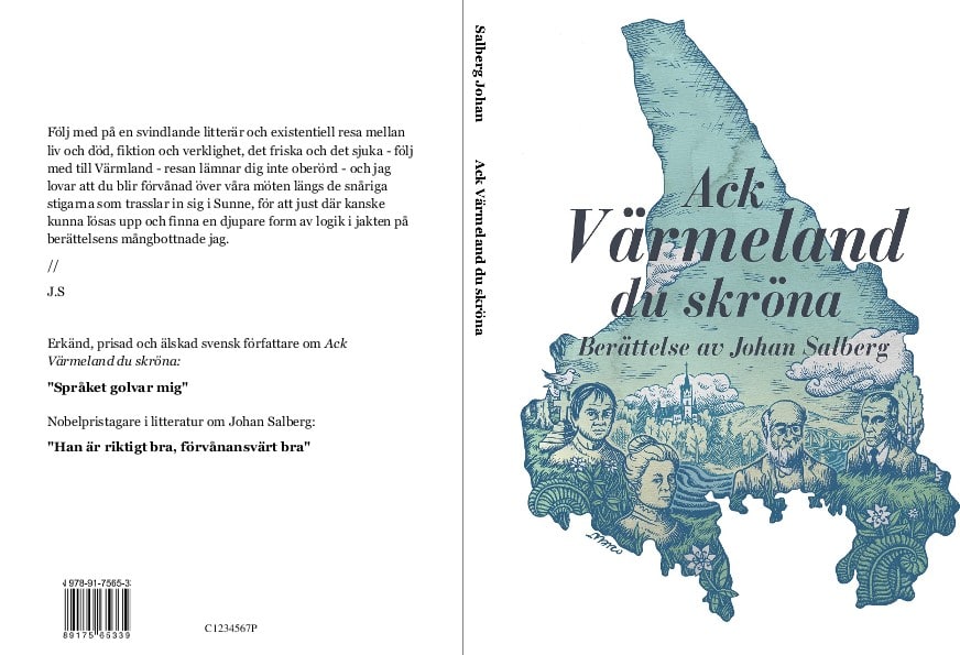 Johan Salberg : Ack Värmeland du skröna
