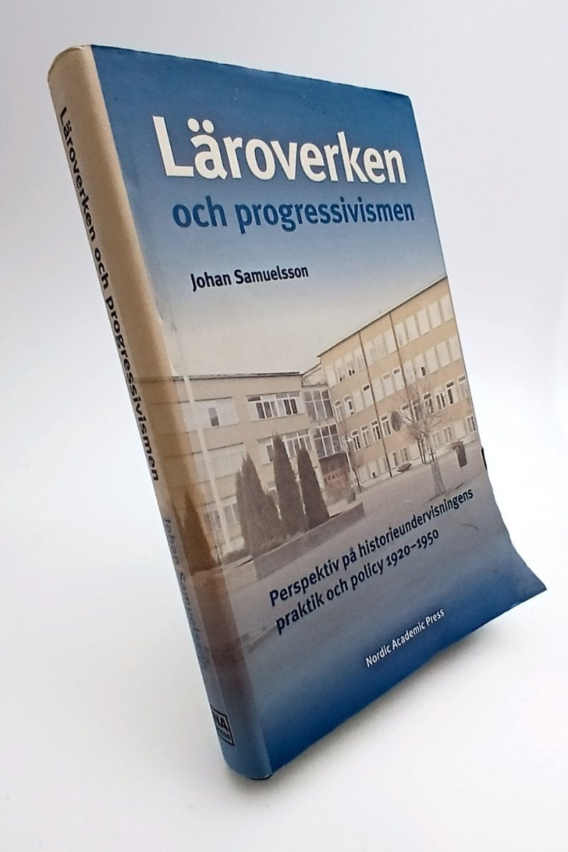 Johan Samuelsson : Läroverken och progressivismen