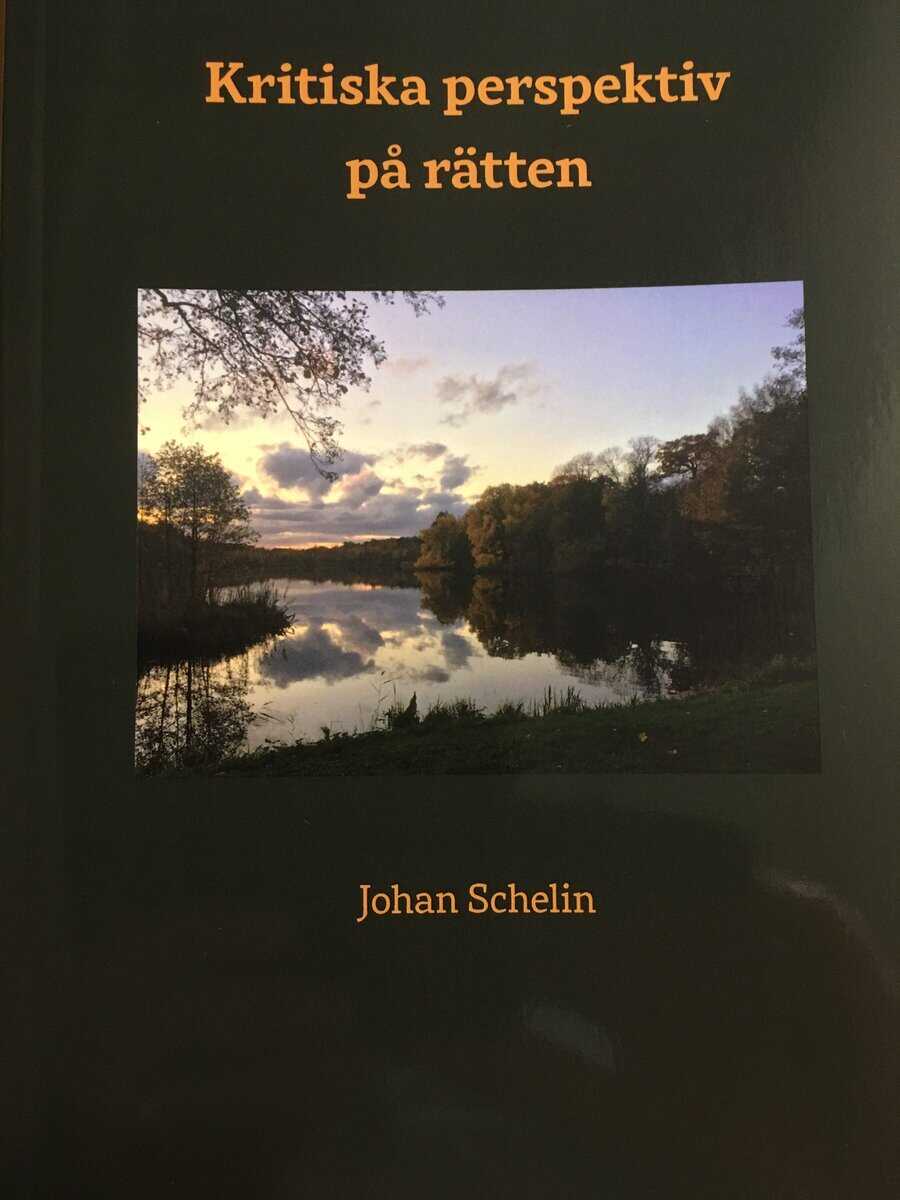 Johan Schelin : Kritiska perspektiv på rätten