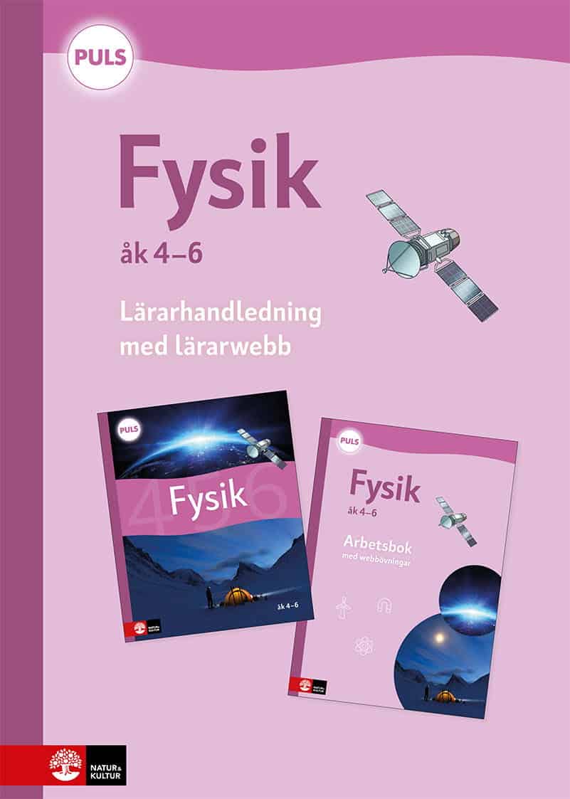 Johan Skarp : PULS Fysik 4-6 Lärarhandledning med lärarwebb, fjärde upplagan