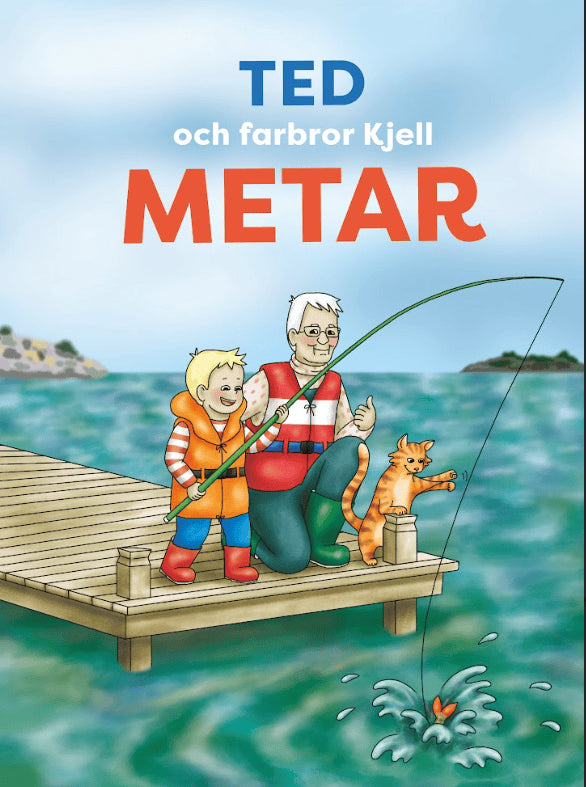 Johan Smedberg : Ted och farbror Kjell metar