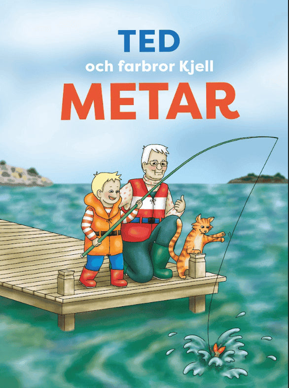 Johan Smedberg : Ted och farbror Kjell metar