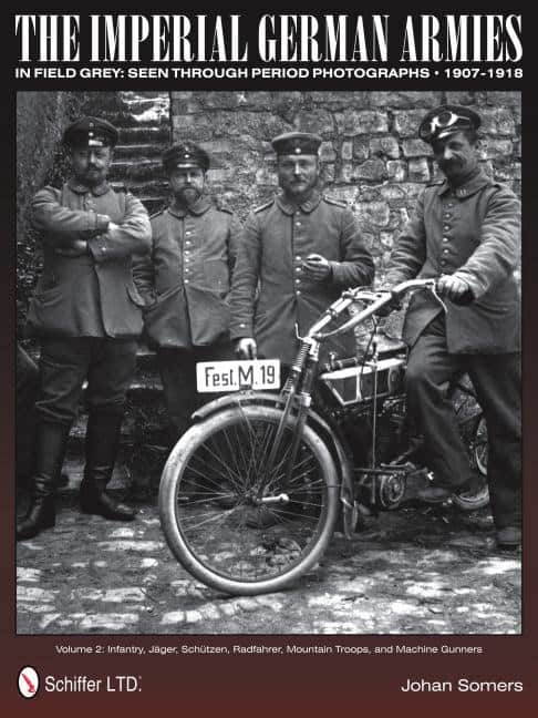 Johan Somers : Imperial german armies in field grey seen through period photographs 1907-