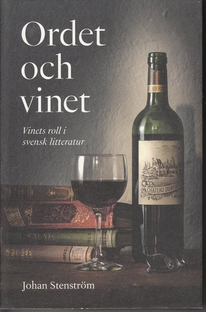 JOHAN. STENSTRÖM : Ordet och vinet
