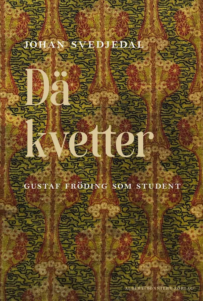 Johan Svedjedal : Dä kvetter