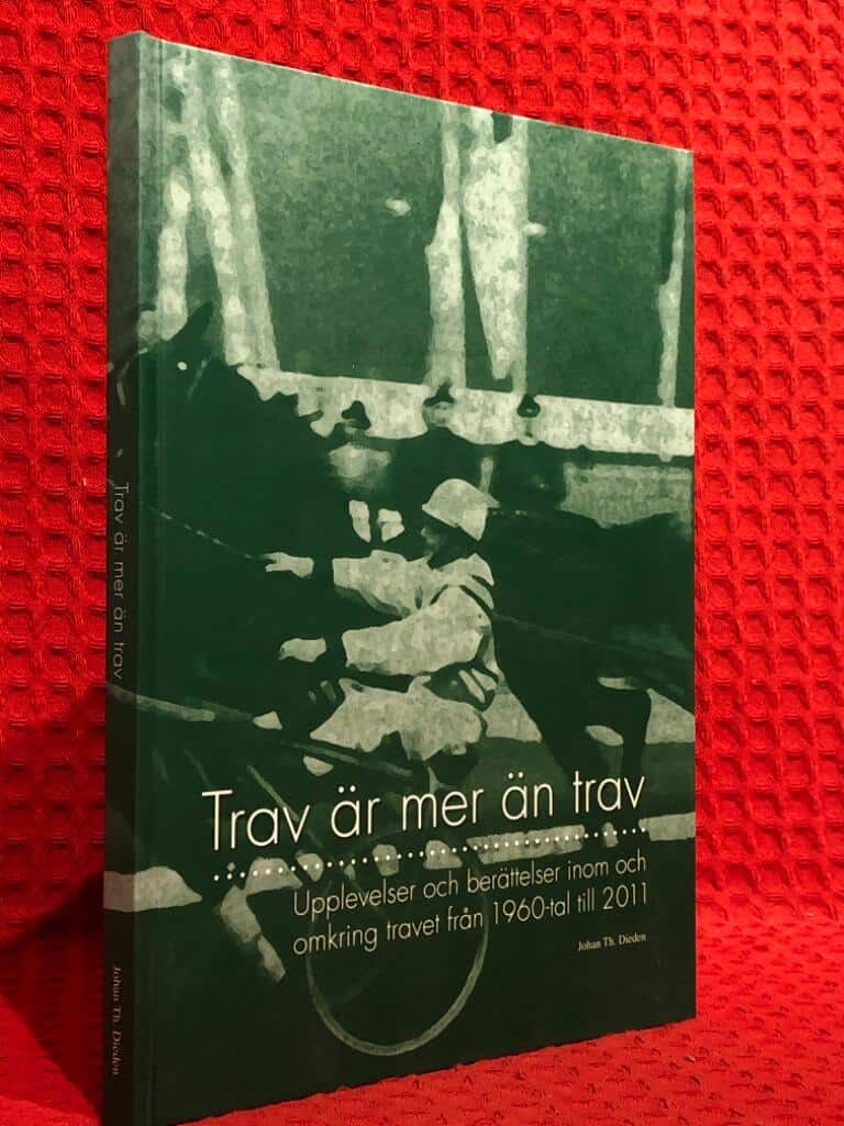 Johan Th Dieden : Trav är mer än trav