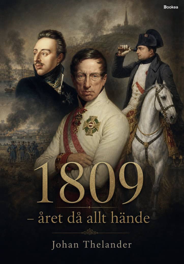 Johan Thelander : 1809 - året då allt hände