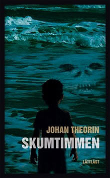 Johan Theorin : Skumtimmen (lättläst)