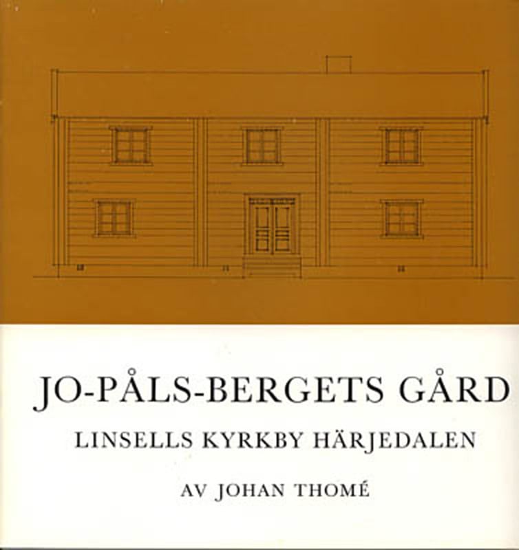 Johan Thomé : Jo-Påls-bergets gård