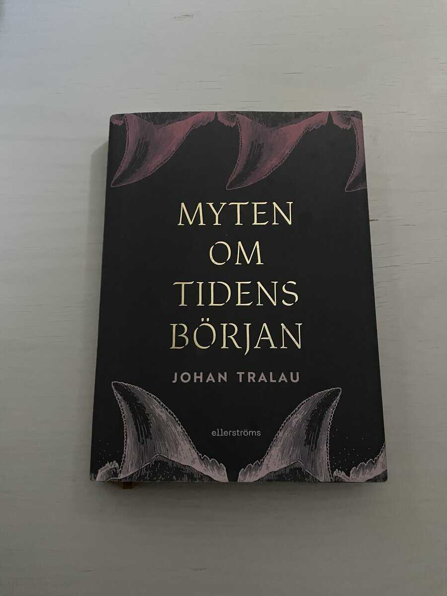 Johan Tralau : Myten om tidens början