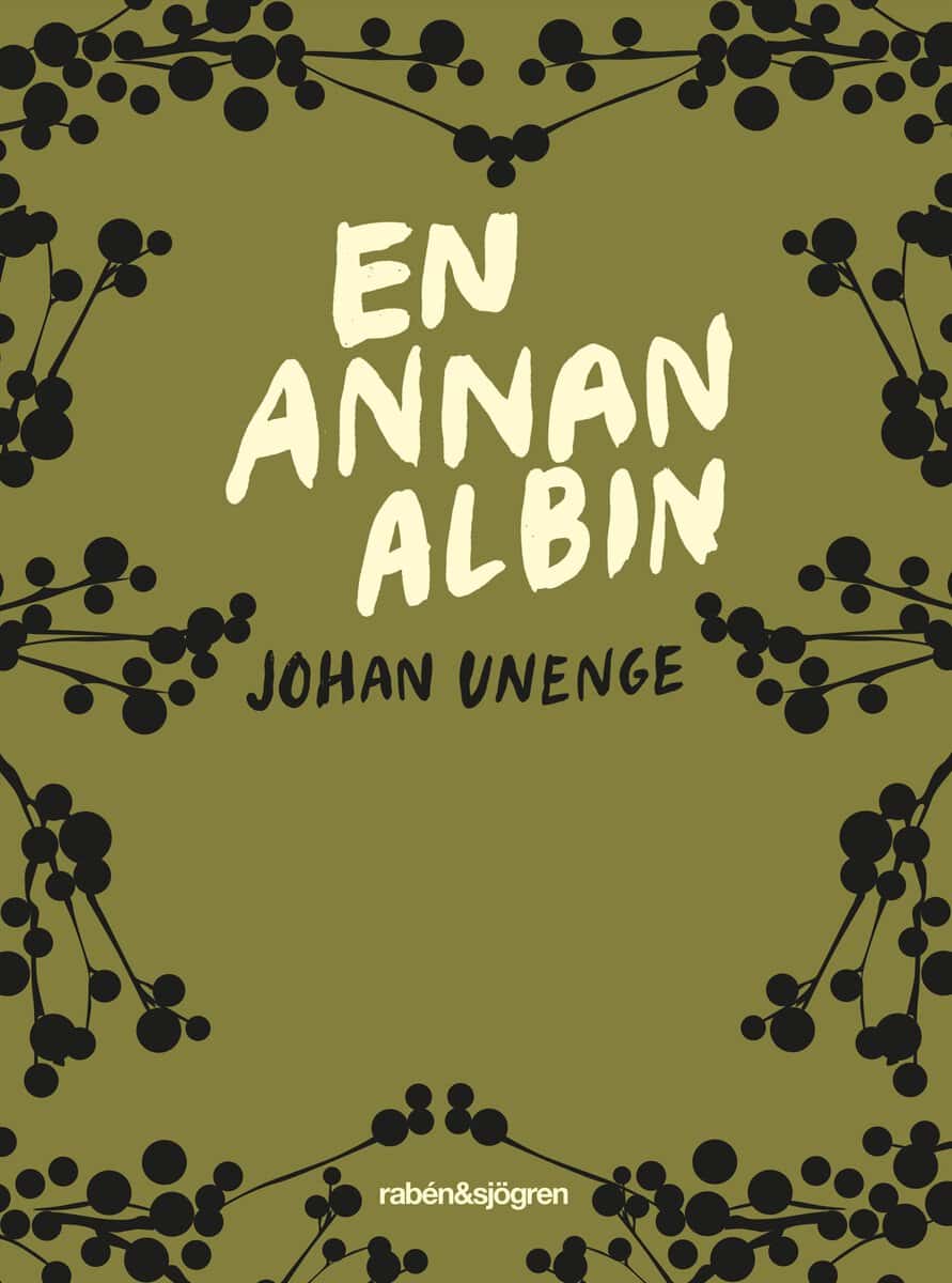 Johan Unenge : En annan Albin