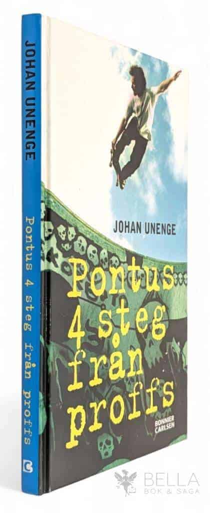 Johan Unenge : Pontus 4 steg från proffs - Pontus - Bok 3