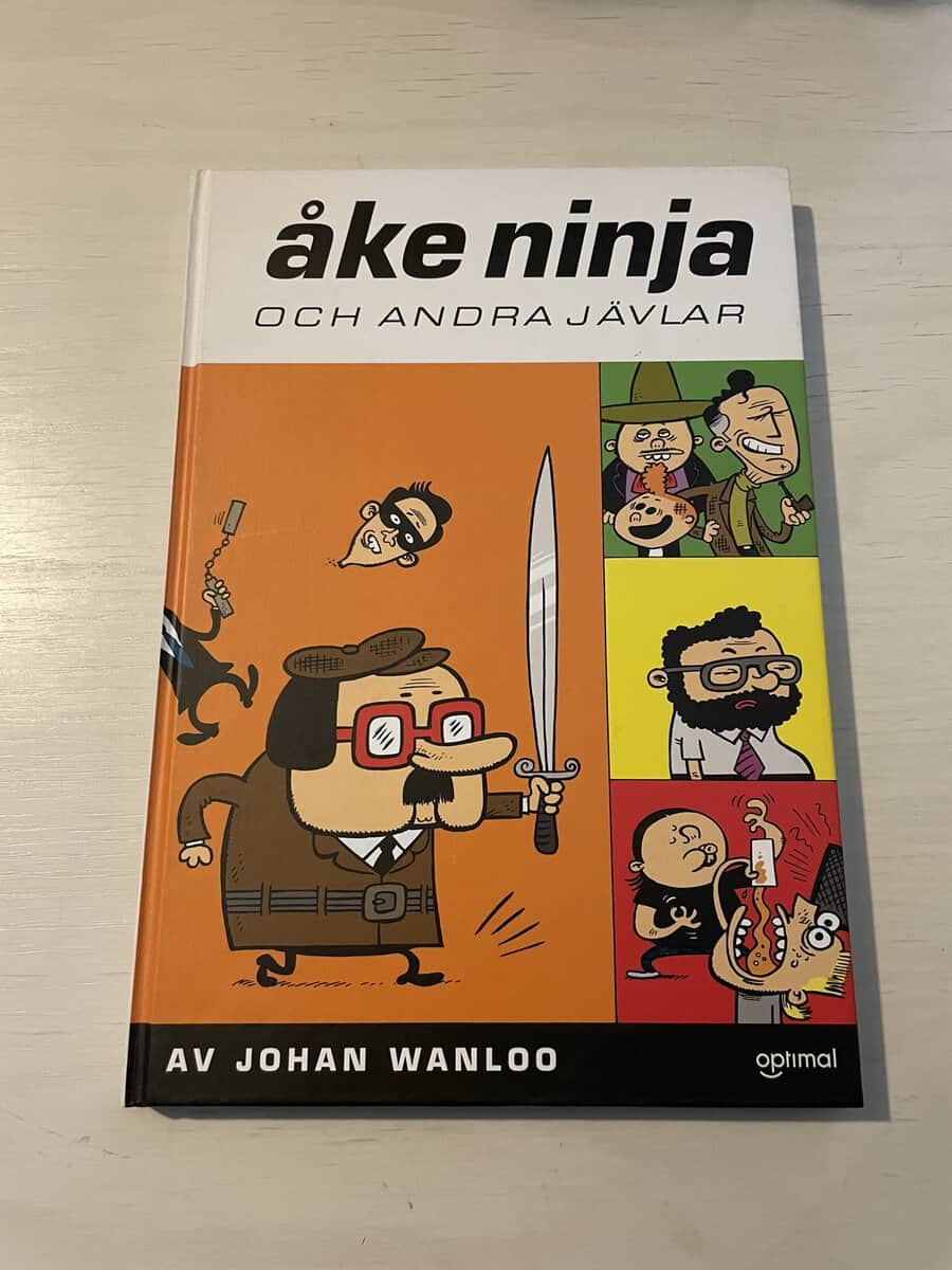 Johan Wanloo : Åke Ninja och andra jävlar