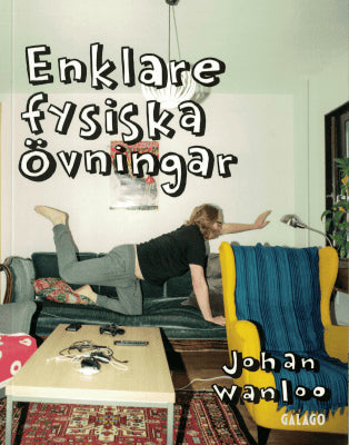 Johan Wanloo : Enklare fysiska övningar