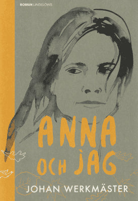 Johan Werkmäster : Anna och jag
