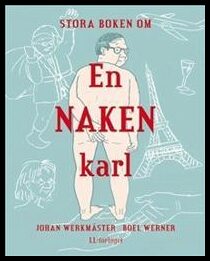 Johan Werkmäster : Stora boken om en naken karl