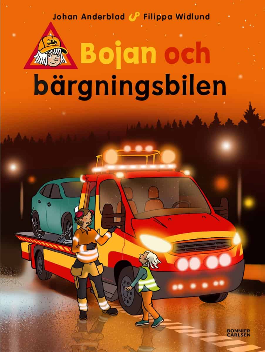 Anderblad, Johan ; Widlund, Filippa : Bojan och bärgningsbilen