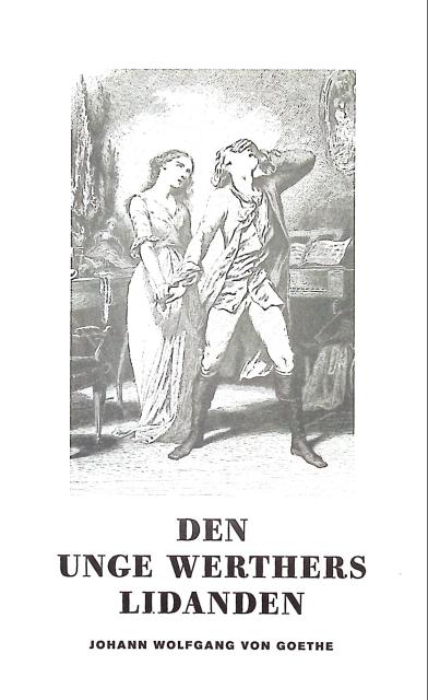 Johan Wolfgang von Goethe : Den unga Werthers lidande
