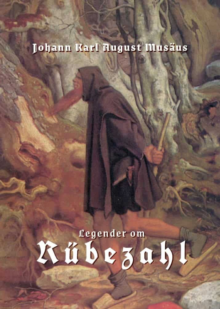 Johann Karl August Musäus : Legender om Rübezahl
