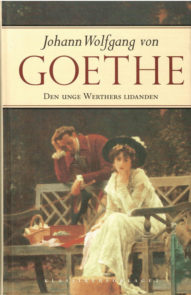 Johann Wolfgang von Goethe : Den unge Werthers lidanden