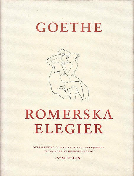 Johann Wolfgang von Goethe : Romerska elegier