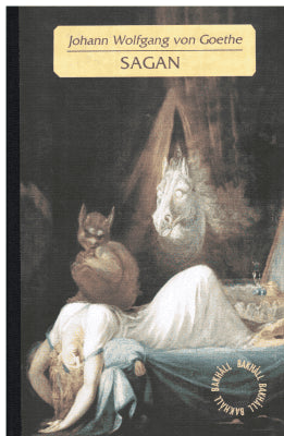Johann Wolfgang von Goethe : Sagan