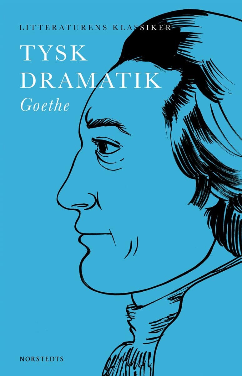 Johann Wolfgang von Goethe : Tysk dramatik : Goethe