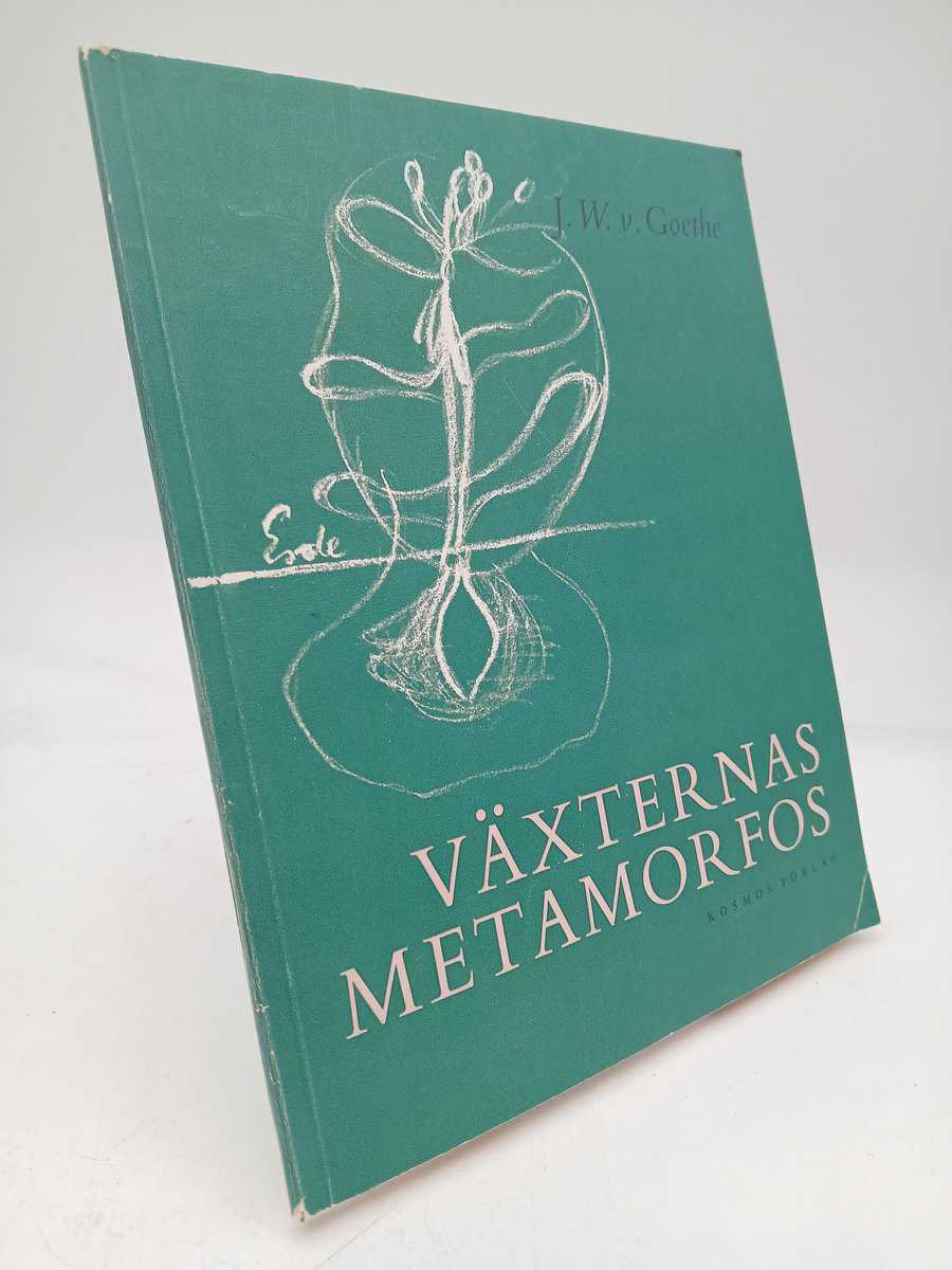 Johann Wolfgang von Goethe : Växternas metamorfos