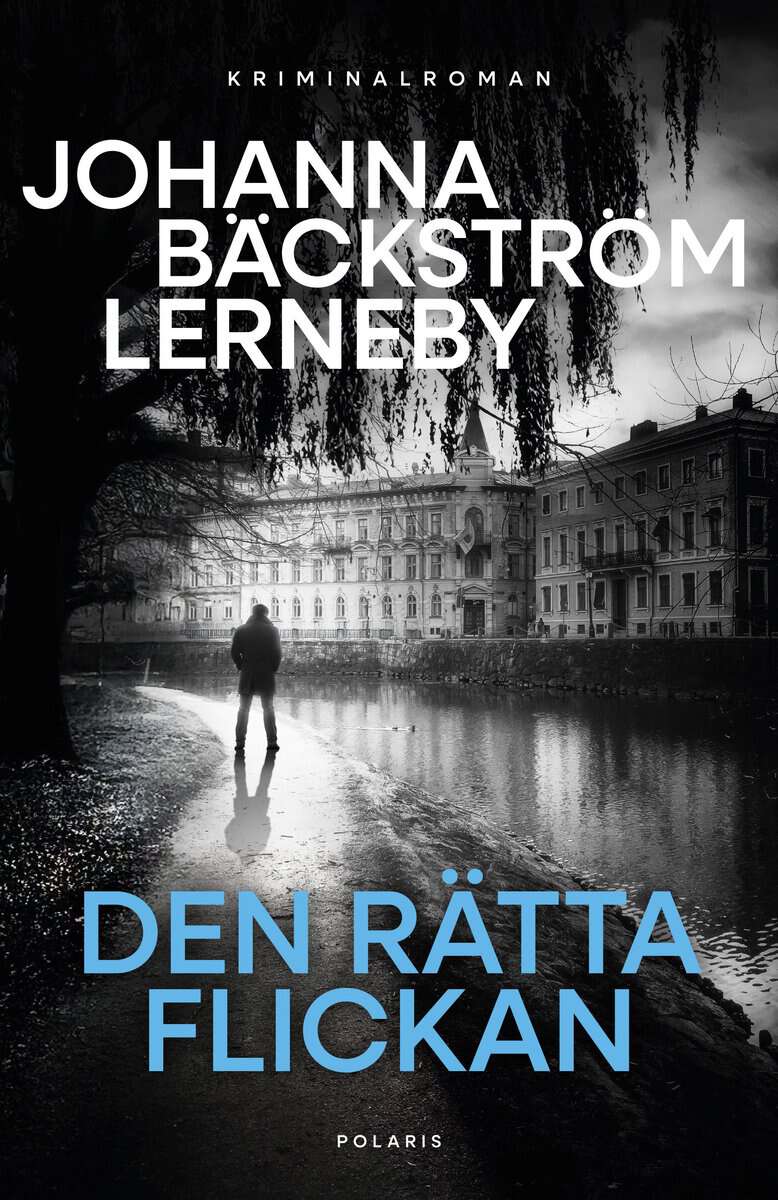 Johanna Bäckström Lerneby : Den rätta flickan
