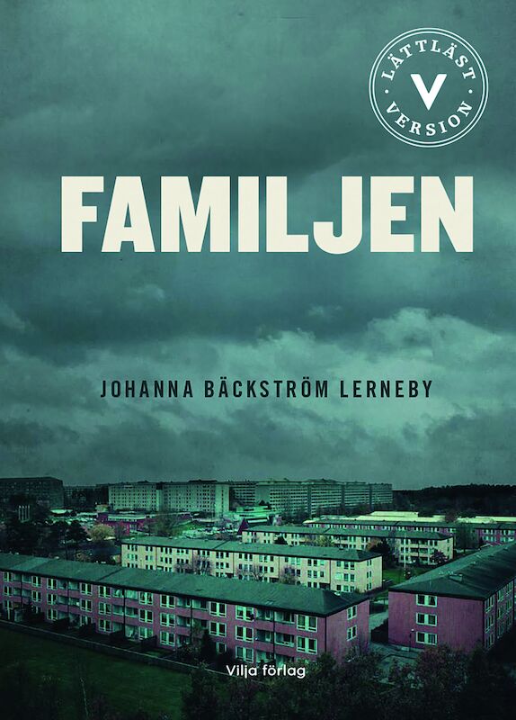 Johanna Bäckström Lerneby : Familjen (lättläst)