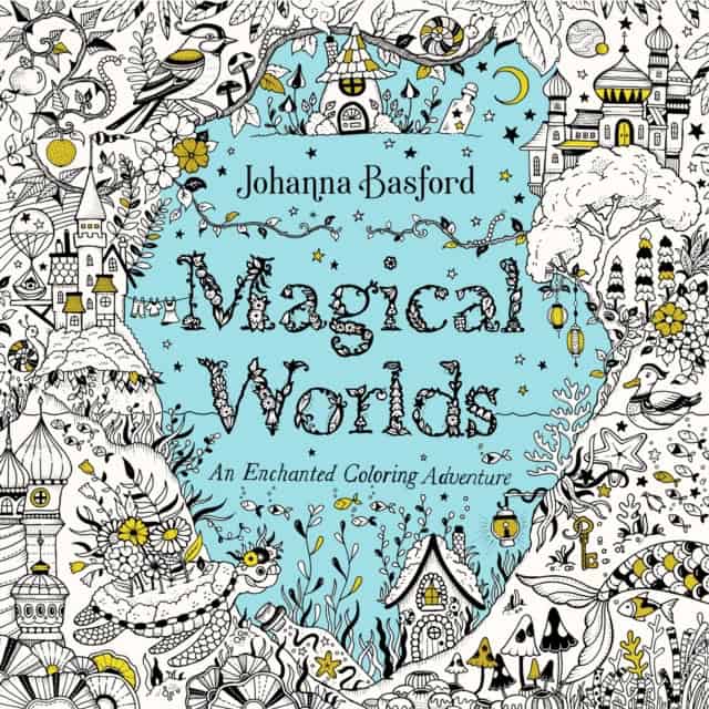 Johanna Basford : Magical Worlds