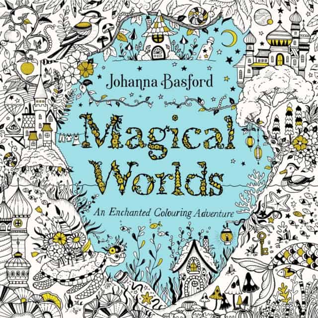 Johanna Basford : Magical Worlds