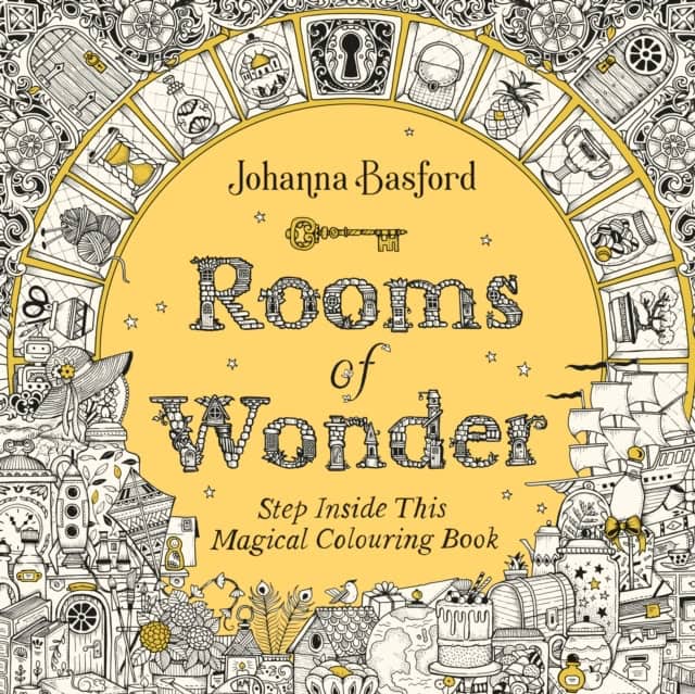 Johanna Basford : Rooms of Wonder - Step Inside this Magical Colouring Book