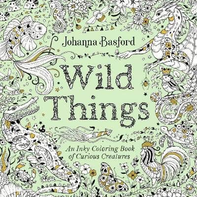 Johanna Basford : Wild Things