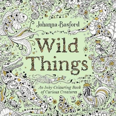 Johanna Basford : Wild Things