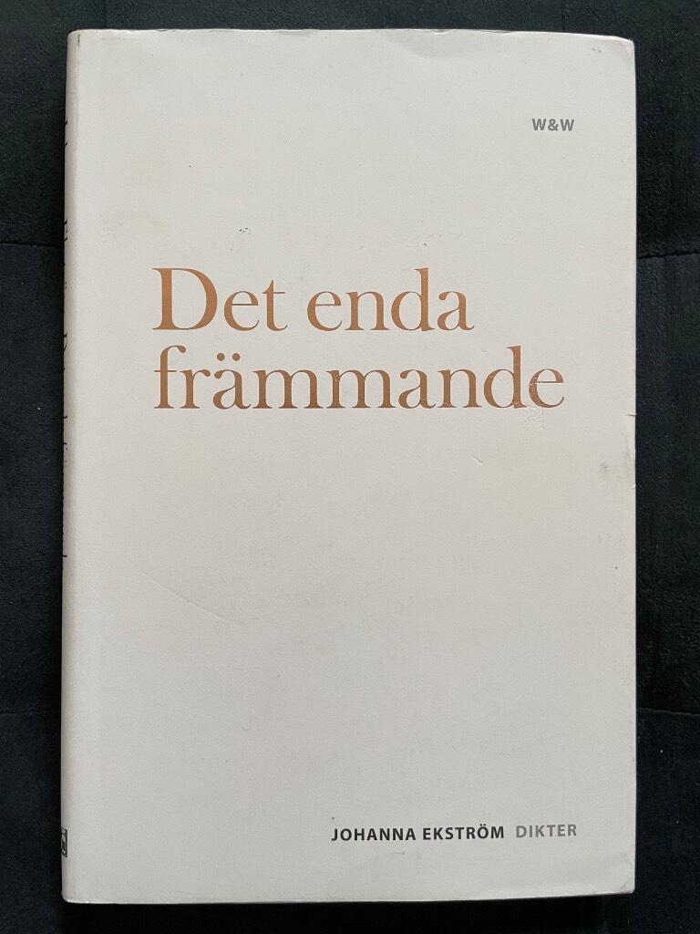 Johanna Ekström : Det enda främmande