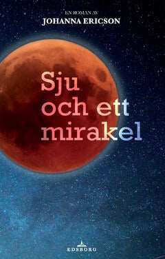 Johanna Ericson : Sju och ett mirakel