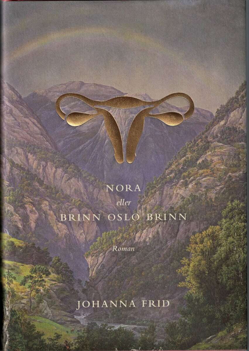 Johanna Frid : Nora eller Brinn Oslo brinn