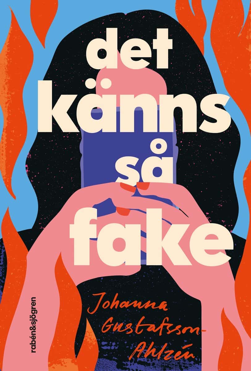 Johanna Gustafsson-Ahlzén : Det känns så fake