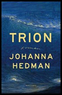 Johanna Hedman : Trion