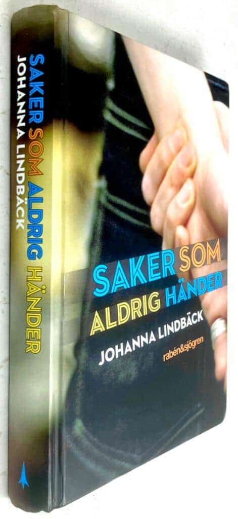 Johanna Lindbäck : Saker som aldrig händer