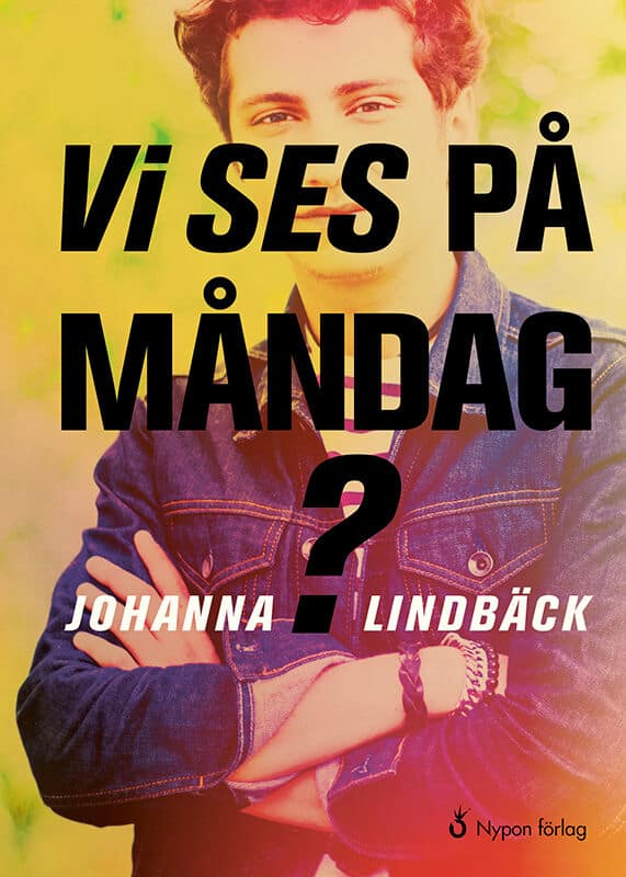 Johanna Lindbäck : Vi ses på måndag?
