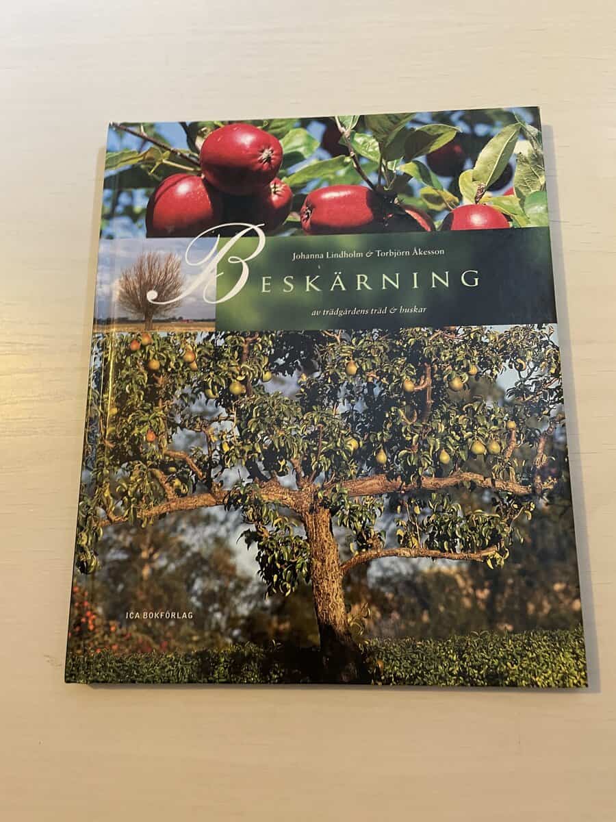 Johanna Lindholm : Beskärning av trädgårdens träd & buskar