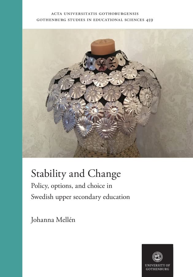 Johanna Mellén : Stability and change : policy, options and choice in Swedish upper secondary education