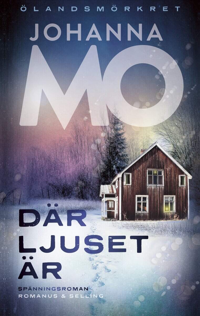 Johanna Mo : Där ljuset är
