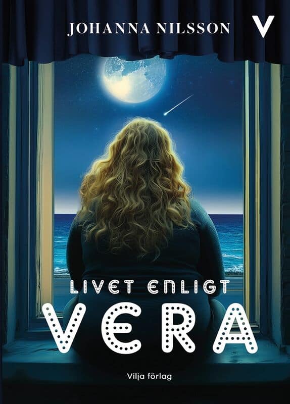 Johanna Nilsson : Livet enligt Vera