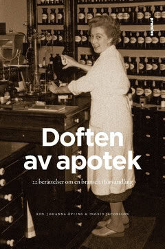 Johanna Övling : Doften av apotek