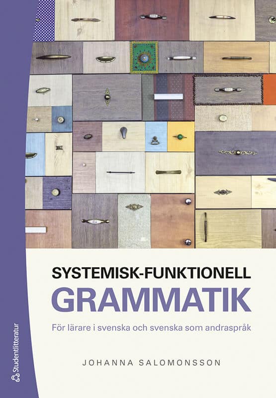 Johanna Salomonsson : Systemisk-funktionell grammatik : för lärare i svenska och svenska som andraspråk