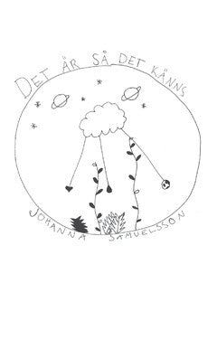 Johanna Samuelsson : Det är så det känns